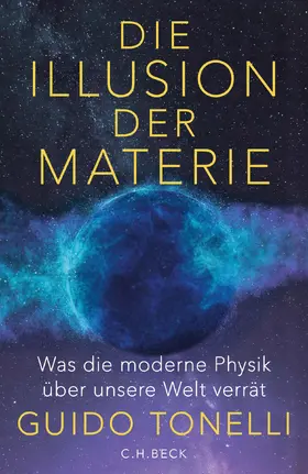 Tonelli |  Die Illusion der Materie | Buch |  Sack Fachmedien