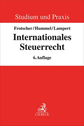 Frotscher / Hummel / Lampert |  Internationales Steuerrecht | Buch |  Sack Fachmedien