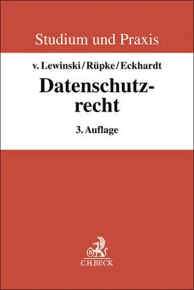 Lewinski / Rüpke / Eckhardt |  Datenschutzrecht | Buch |  Sack Fachmedien