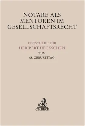 Grunewald / Loo / Paefgen |  Notare als Mentoren im Gesellschaftsrecht | Buch |  Sack Fachmedien