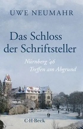 Neumahr |  Das Schloss der Schriftsteller | Buch |  Sack Fachmedien