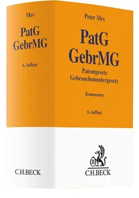 Mes |  Patentgesetz, Gebrauchsmustergesetz: PatG, GebrMG | Buch |  Sack Fachmedien