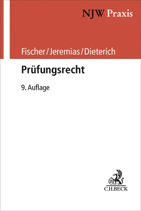 Fischer / Jeremias / Dieterich | Prüfungsrecht | Buch | 978-3-406-82691-7 | www2.sack.de