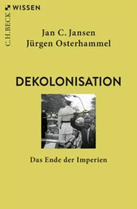 Jansen / Osterhammel | Dekolonisation | E-Book | sack.de