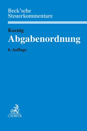 Koenig |  Abgabenordnung | Buch |  Sack Fachmedien