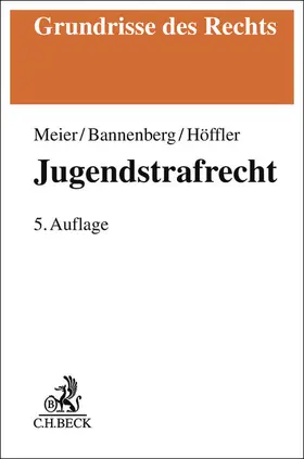 Meier / Bannenberg / Höffler |  Jugendstrafrecht | Buch |  Sack Fachmedien