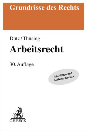 Dütz / Thüsing | Arbeitsrecht | Buch | 978-3-406-83187-4 | sack.de