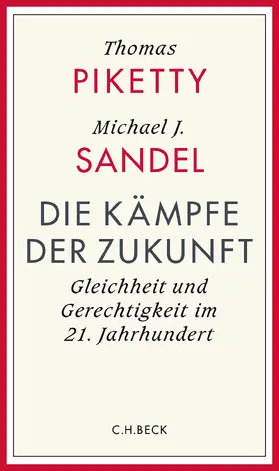 Piketty / Sandel |  Die Kämpfe der Zukunft | Buch |  Sack Fachmedien