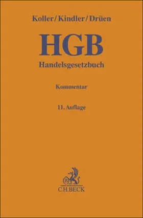 Koller / Kindler / Drüen | Handelsgesetzbuch. HGB | Buch | 978-3-406-83318-2 | sack.de