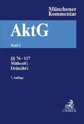 Goette / Habersack / Kalss |  Münchener Kommentar zum Aktiengesetz  Bd. 2: §§ 76-117, MitbestG, DrittelbG | Buch |  Sack Fachmedien