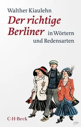 Kiaulehn / Meyer / Mauermann |  Der richtige Berliner | Buch |  Sack Fachmedien
