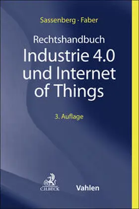 Sassenberg / Faber |  Rechtshandbuch Industrie 4.0 und Internet of Things | Buch |  Sack Fachmedien