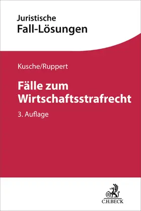 Beck / Valerius / Kusche |  Fälle zum Wirtschaftsstrafrecht | Buch |  Sack Fachmedien