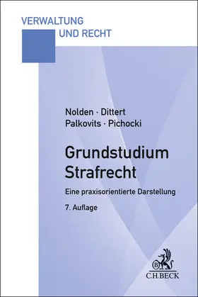 Nolden / Palkovits / Dittert | Grundstudium Strafrecht | Buch | 978-3-406-83534-6 | www2.sack.de