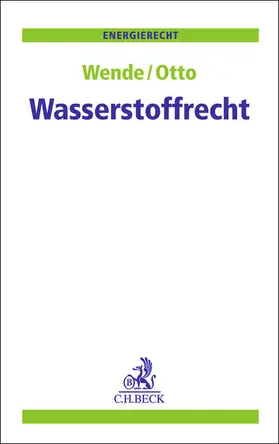 Wende / Otto |  Wasserstoffrecht | Buch |  Sack Fachmedien