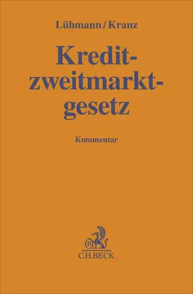 Lühmann / Kranz |  Kreditzweitmarktgesetz. KrZwMG | Buch |  Sack Fachmedien