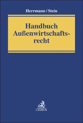 Herrmann / Stein |  Handbuch Außenwirtschaftsrecht | Buch |  Sack Fachmedien