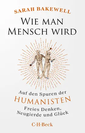 Bakewell |  Wie man Mensch wird | Buch |  Sack Fachmedien