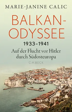 Calic |  Balkan-Odyssee, 1933-1941 | Buch |  Sack Fachmedien