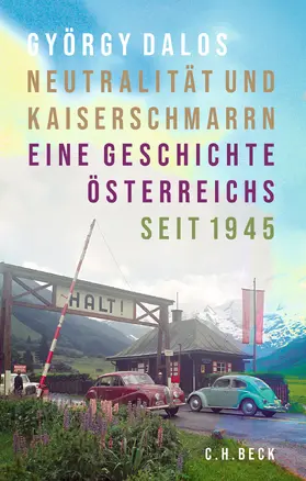 Dalos |  Neutralität und Kaiserschmarrn | Buch |  Sack Fachmedien