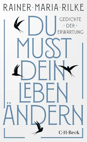Rilke |  Du mußt dein Leben ändern | Buch |  Sack Fachmedien