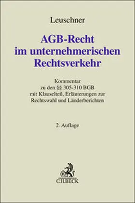 Leuschner |  AGB-Recht im unternehmerischen Rechtsverkehr | Buch |  Sack Fachmedien