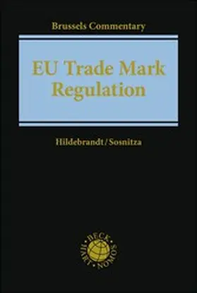Hildebrandt / Sosnitza |  EU Trade Mark Regulation (EUTMR) | eBook | Sack Fachmedien