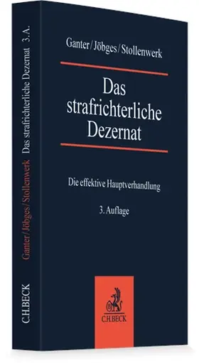 Ganter / Jöbges / Stollenwerk |  Das strafrichterliche Dezernat | Buch |  Sack Fachmedien