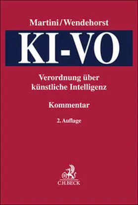 Martini / Wendehorst |  KI-VO: Verordnung über Künstliche Intelligenz | Buch |  Sack Fachmedien