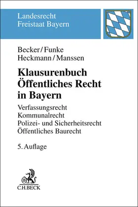 Becker / Heckmann / Kempen |  Klausurenbuch Öffentliches Recht in Bayern | Buch |  Sack Fachmedien