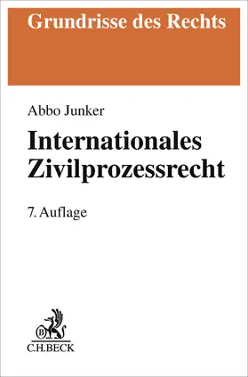 Junker |  Internationales Zivilprozessrecht | Buch |  Sack Fachmedien