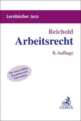 Reichold |  Arbeitsrecht | Buch |  Sack Fachmedien
