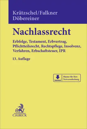 Krätzschel / Falkner / Döbereiner |  Nachlassrecht | Buch |  Sack Fachmedien