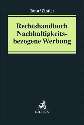 Tann / Zintler |  Rechtshandbuch Nachhaltigkeitsbezogene Werbung | Buch |  Sack Fachmedien