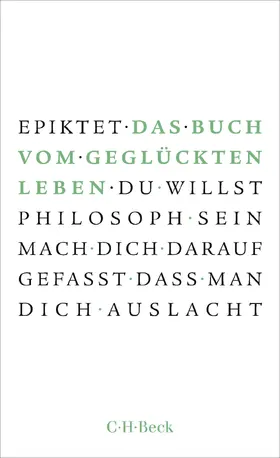 Epiktet |  Das Buch vom geglückten Leben | Buch |  Sack Fachmedien