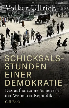 Ullrich |  Schicksalsstunden einer Demokratie | Buch |  Sack Fachmedien