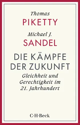 Piketty / Sandel |  Die Kämpfe der Zukunft | Buch |  Sack Fachmedien
