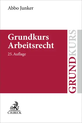 Junker |  Grundkurs Arbeitsrecht | Buch |  Sack Fachmedien