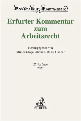 Müller-Glöge / Rolfs / Gallner |  Erfurter Kommentar zum Arbeitsrecht | Buch |  Sack Fachmedien