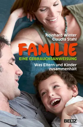 Winter / Stahl |  Familie. Eine Gebrauchsanweisung | eBook | Sack Fachmedien