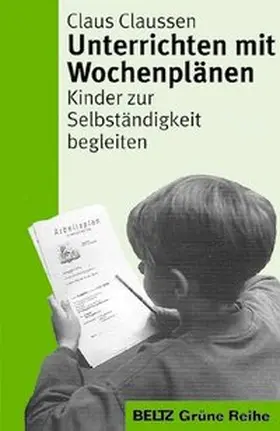 Claussen |  Unterrichten mit Wochenplänen | Buch |  Sack Fachmedien