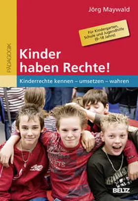 Maywald |  Kinder haben Rechte! | Buch |  Sack Fachmedien