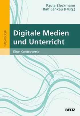 Bleckmann / Lankau |  Digitale Medien und Unterricht | Buch |  Sack Fachmedien