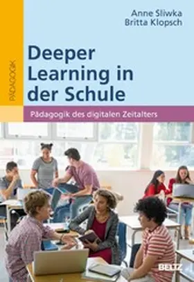 Sliwka / Klopsch | Deeper Learning in der Schule | E-Book | sack.de