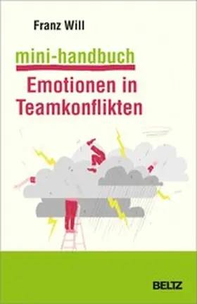 Will | Mini-Handbuch Emotionen in Teamkonflikten | E-Book | sack.de