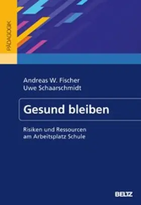 Fischer / Schaarschmidt |  Gesund bleiben | eBook | Sack Fachmedien