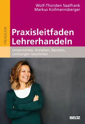 Saalfrank / Kollmannsberger |  Praxisleitfaden Lehrerhandeln | eBook | Sack Fachmedien