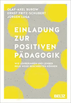 Burow / Fritz-Schubert / Luga | Einladung zur Positiven Pädagogik | E-Book | sack.de