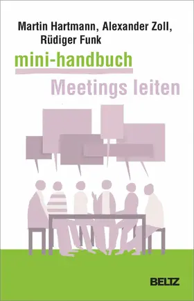 Hartmann / Zoll / Funk |  Mini-Handbuch Meetings leiten | eBook | Sack Fachmedien