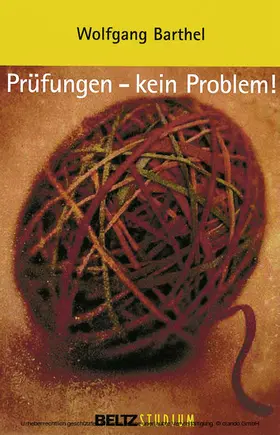 Barthel / Hurrelmann / Oelkers |  Prüfungen -  kein Problem! | eBook | Sack Fachmedien